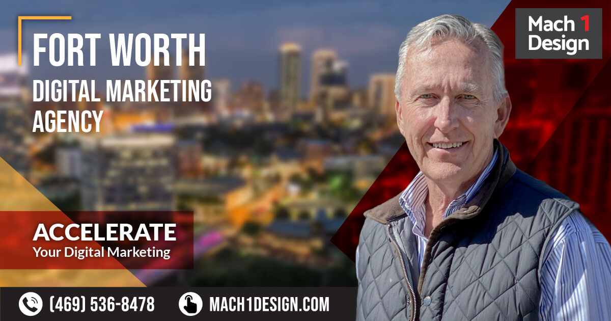 Fort Worth Digital Marketing Agency | Mach 1 Design