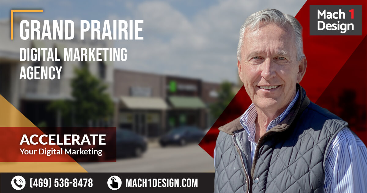 Grand Prairie Digital Marketing Agency | Mach 1 Design