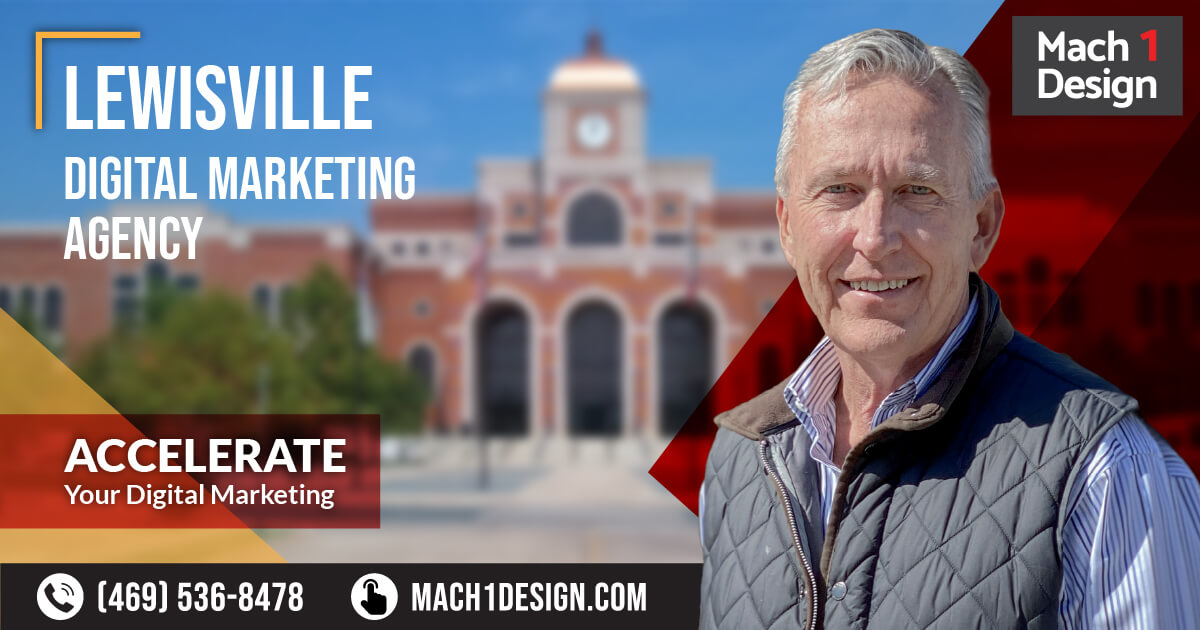 Lewisville Digital Marketing Agency | Mach 1 Design