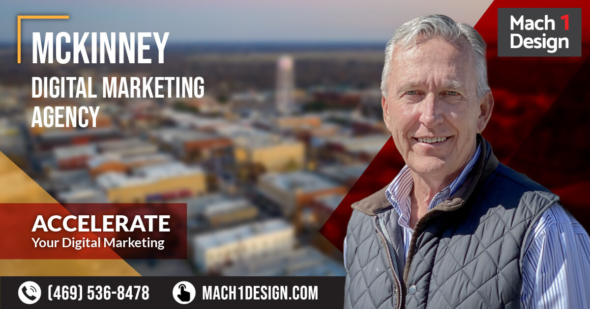 McKinney Digital Marketing Agency | Mach 1 Design