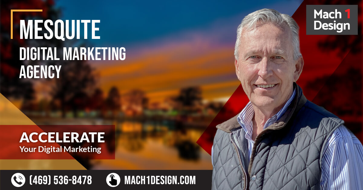 Mesquite Digital Marketing Agency | Mach 1 Design