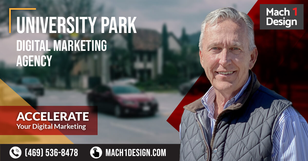 University Park Digital Marketing Agency | Mach 1 Design